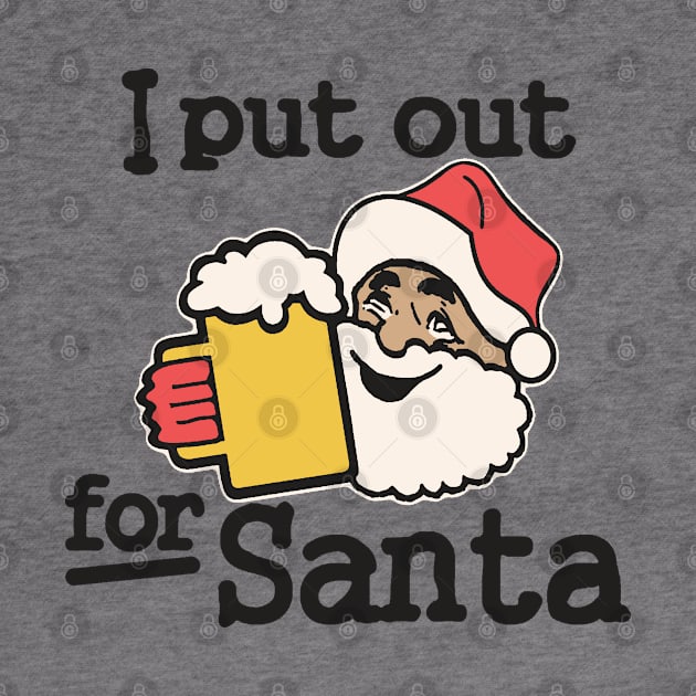 I Put Out Beer For Santa by Etopix